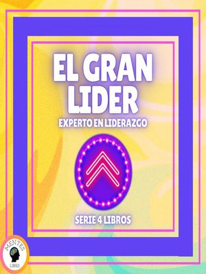 cover image of EL GRAN LIDER EXPERTO EN LIDERAZGO--SERIE DE 4 LIBROS